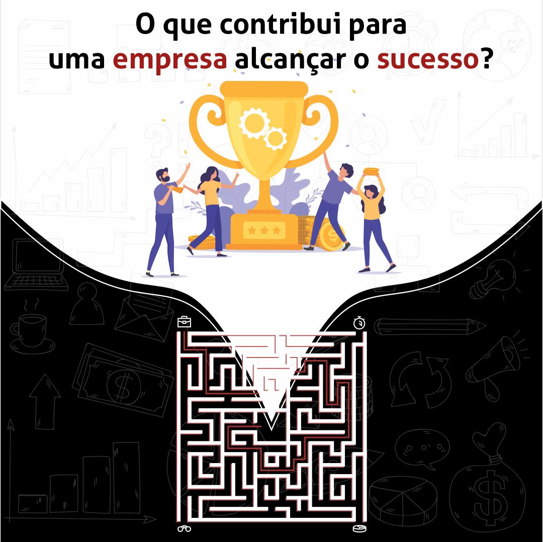 Fatores Que Contribuem Para O Sucesso Da Sua Empresa Engrenar Jr