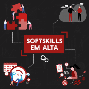 Read more about the article Softskills para se destacar no mercado de trabalho