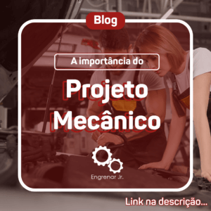 Read more about the article A Importância do Projeto Mecânico Detalhado