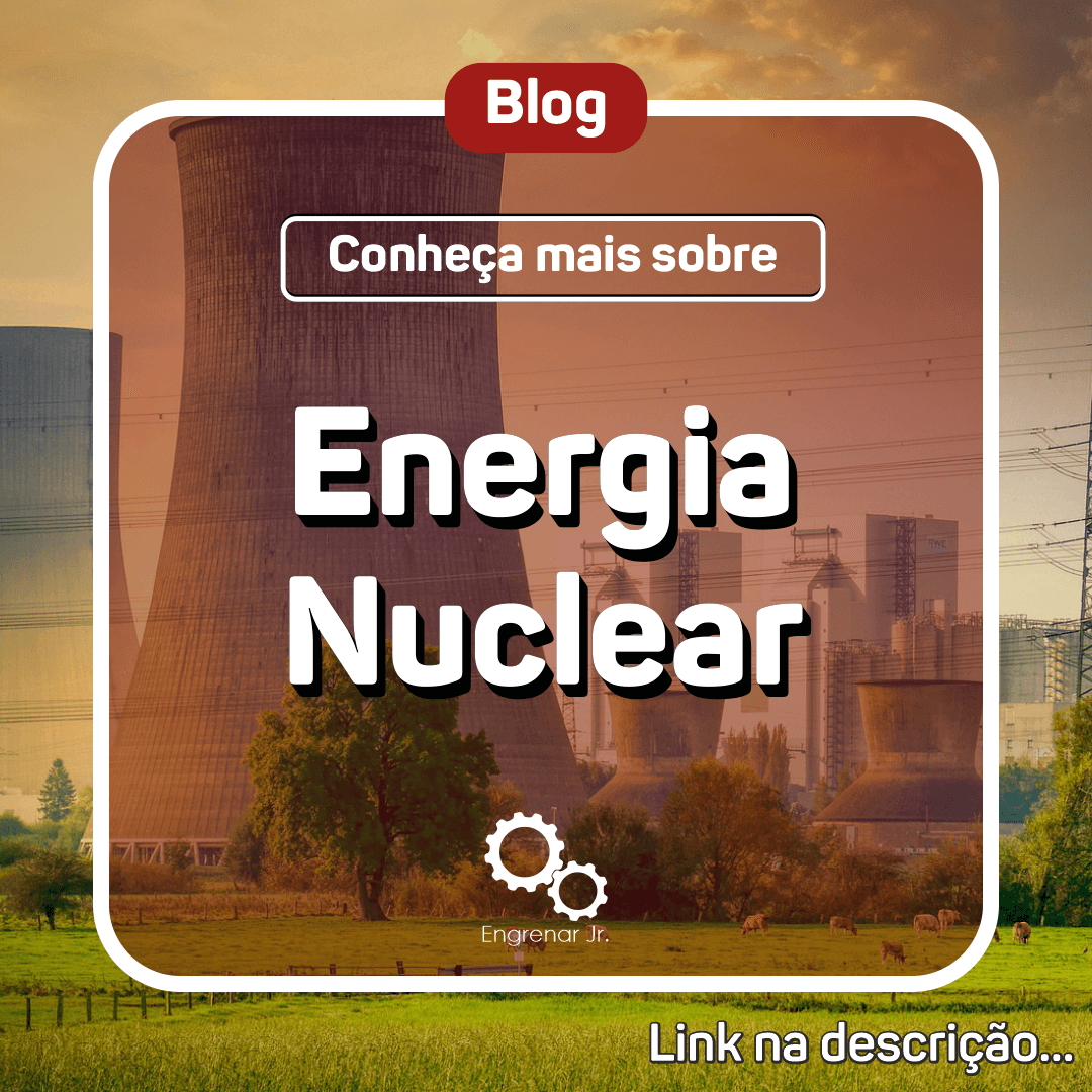 Read more about the article Conheça a Energia Nuclear e seus benefícios.