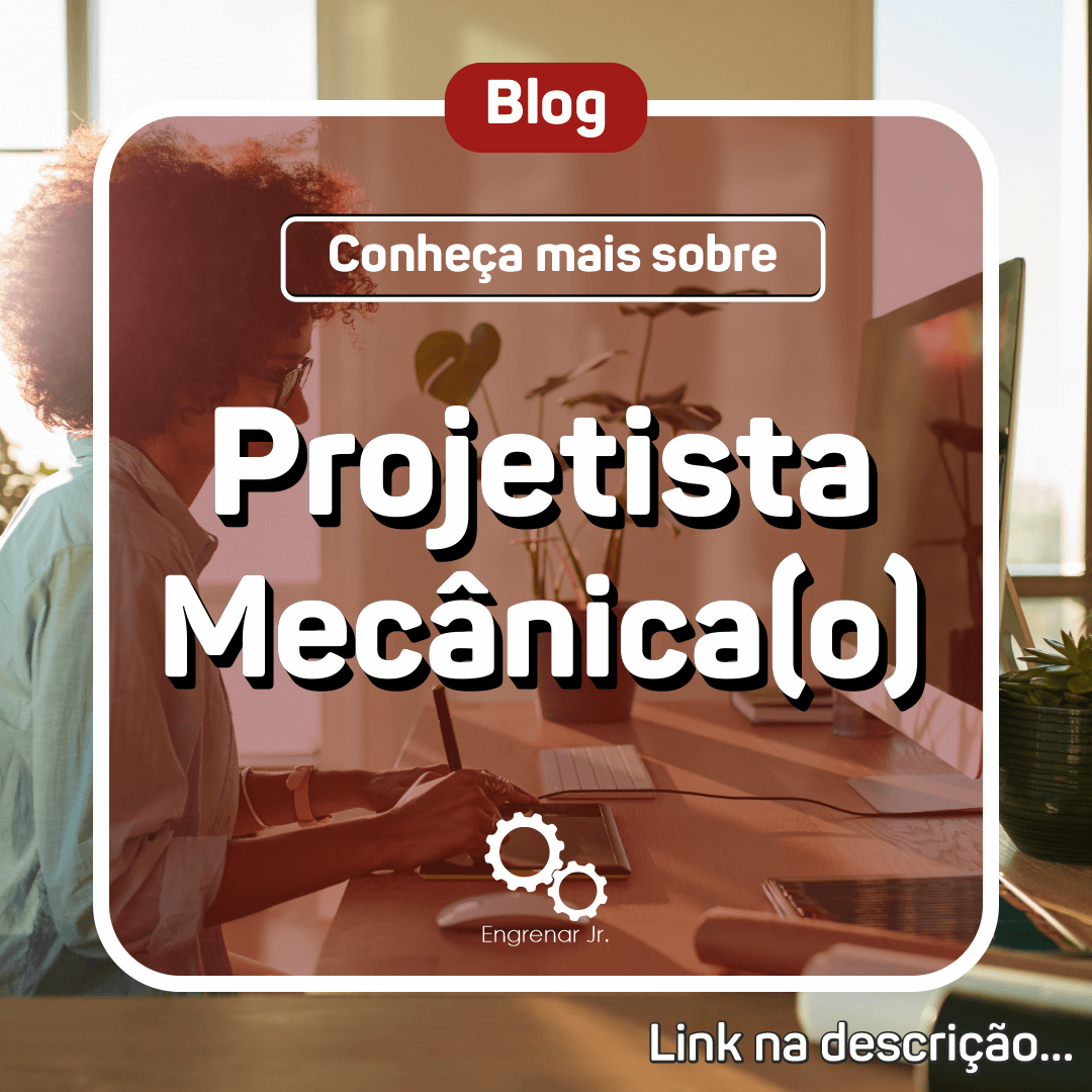 Read more about the article PROJETISTA MECÂNICO: CONHEÇA O PROFISSIONAL