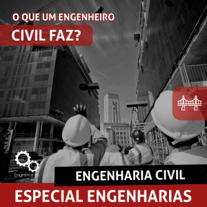 Read more about the article Especial Engenharias: Engenharia Civil
