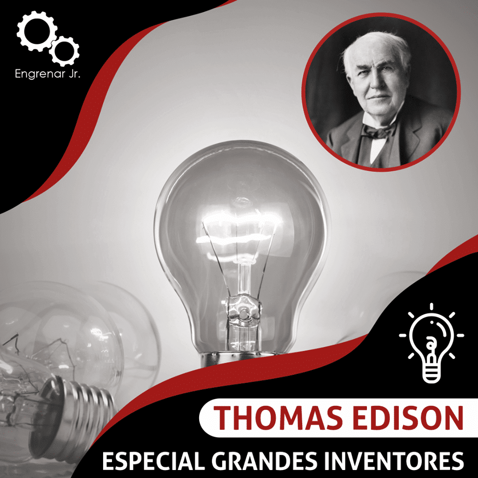 Read more about the article GRANDES INVENTORES: Thomas Edison